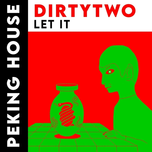 Dirtytwo - Let It [PRDD001004]